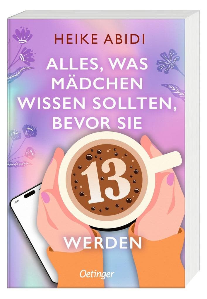 Alles, was Mädchen wissen sollten, bevor sie 13 werden