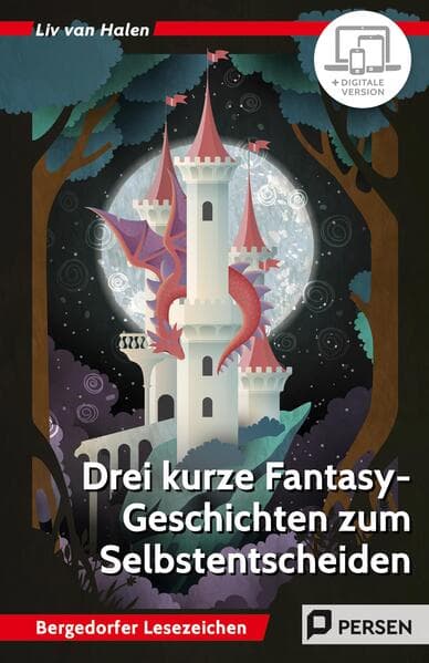 3 kurze Fantasy-Geschichten zum Selbstentscheiden