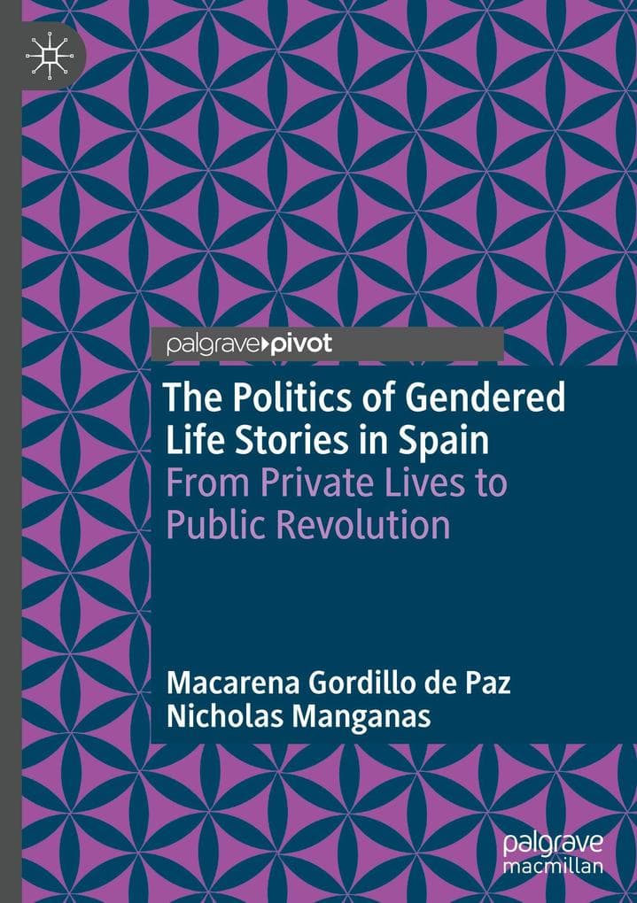 The Politics of Gendered Life Stories in Spain