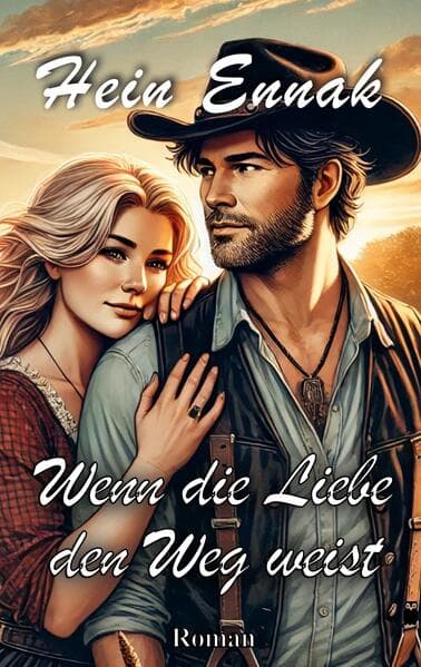 Wenn die Liebe den Weg weist: Ein Roman über Nähe, Neuanfang und norddeutsche Lebenskunst
