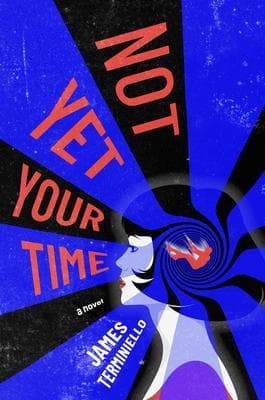 Not Yet Your Time