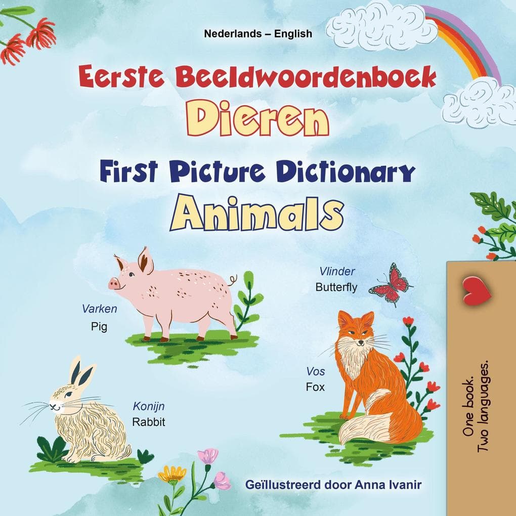 Eerste Beeldwoordenboek Dieren First Picture Dictionary Animals (Dutch English Bilingual Edition)