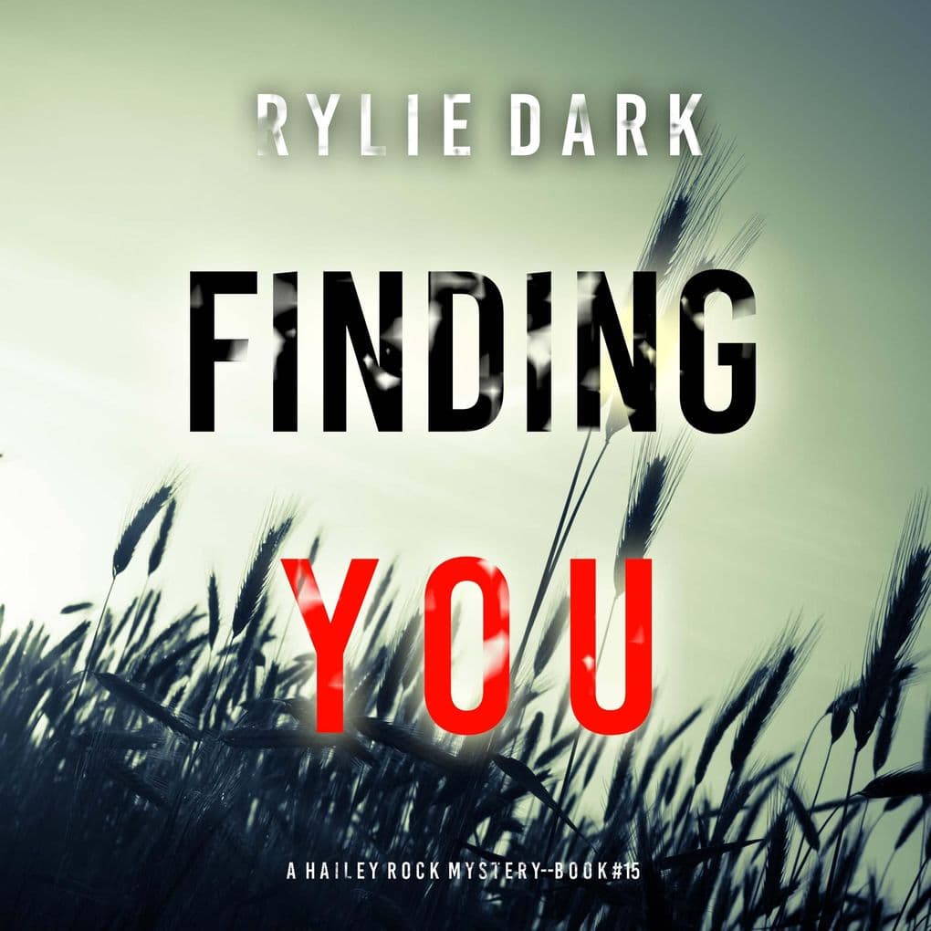 Finding You (A Hailey Rock FBI Suspense ThrillerBook 15)