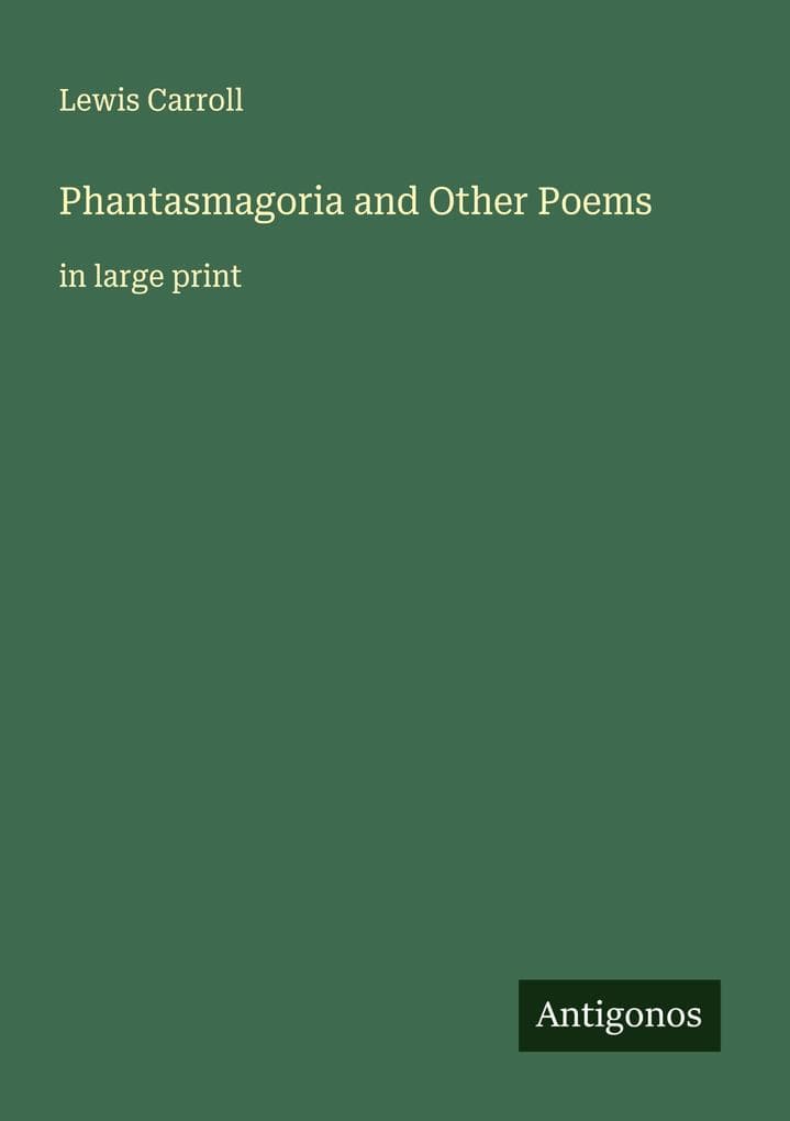 Phantasmagoria and Other Poems