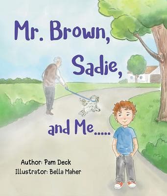 Mr. Brown, Sadie, and Me