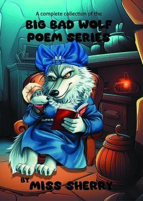 A Complete Collection of the Big Bad Wolf Poem Series