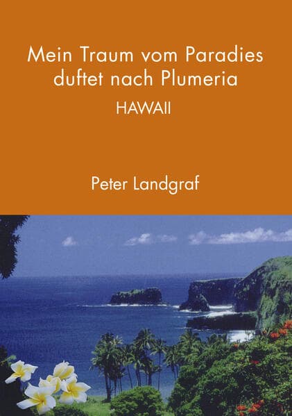 Mein Traum vom Paradies duftet nach Plumeria