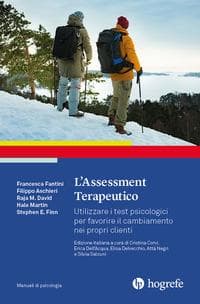 L' assessment terapeutico. Utilizzare i test psicologici per favorire il cambiamento nei propri clienti