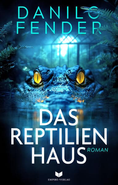 Das Reptilienhaus: Roman
