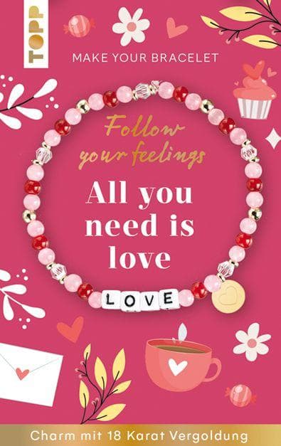 Follow your Feelings - Make your Bracelet - Love VE, 10 Exemplare