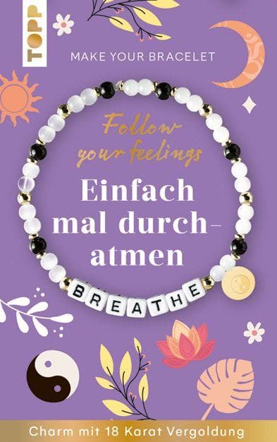 Follow your Feelings - Make your Bracelet - Breathe VE, 10 Exemplare