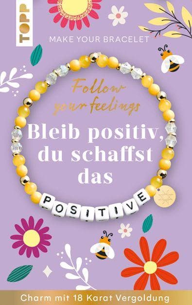 Follow your Feelings - Make your Bracelet - Positive VE, 10 Exemplare