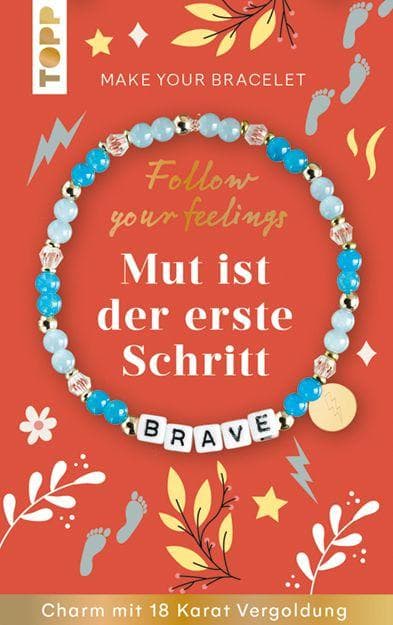 Follow your Feelings - Make your Bracelet - Brave VE, 10 Exemplare
