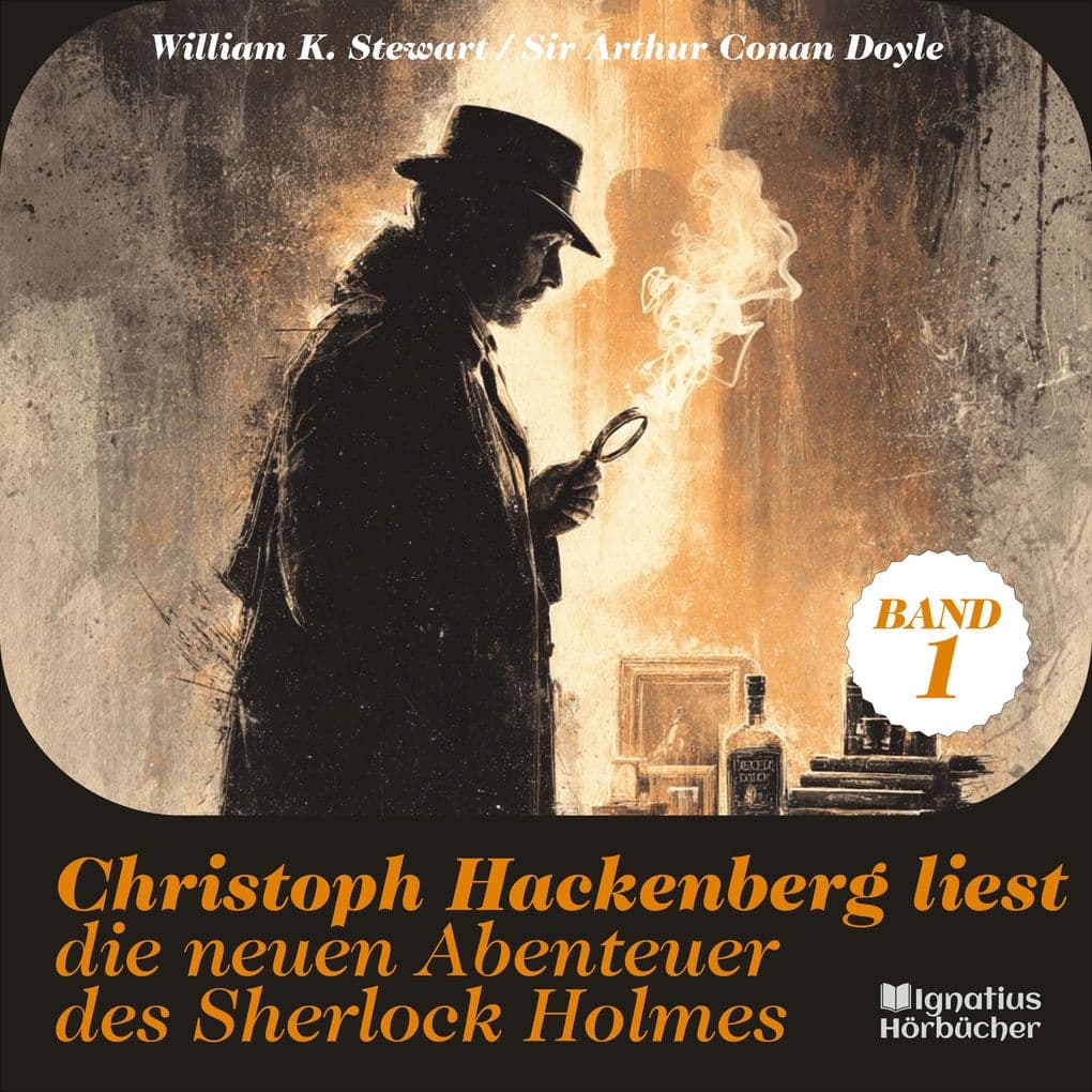 Christoph Hackenberg liest die neuen Abenteuer des Sherlock Holmes (Band 1)