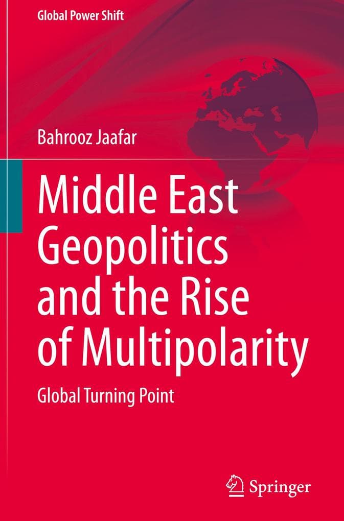 Middle East Geopolitics and the Rise of Multipolarity