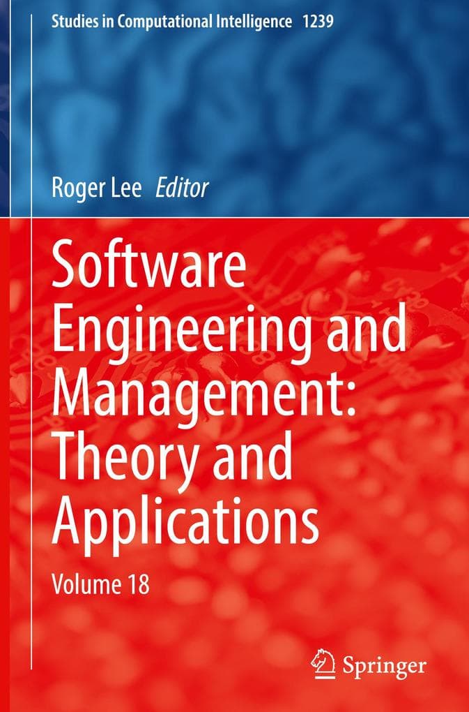 Software Engineering and Management: Theory and Applications