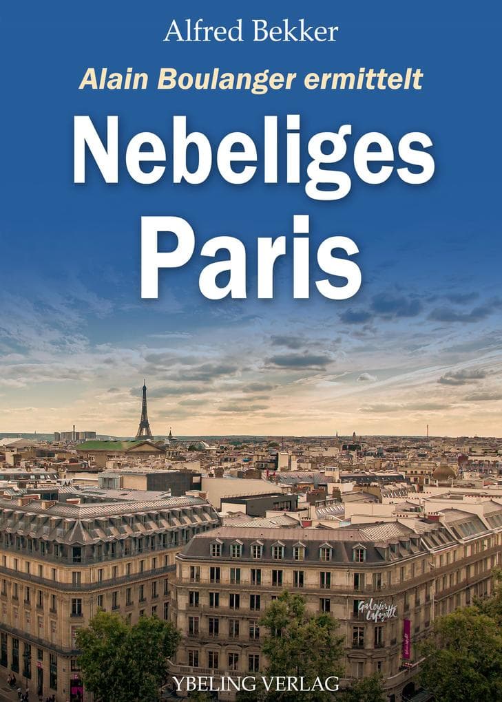 Nebliges Paris. Frankreich Krimis: Alain Boulanger ermittelt 8