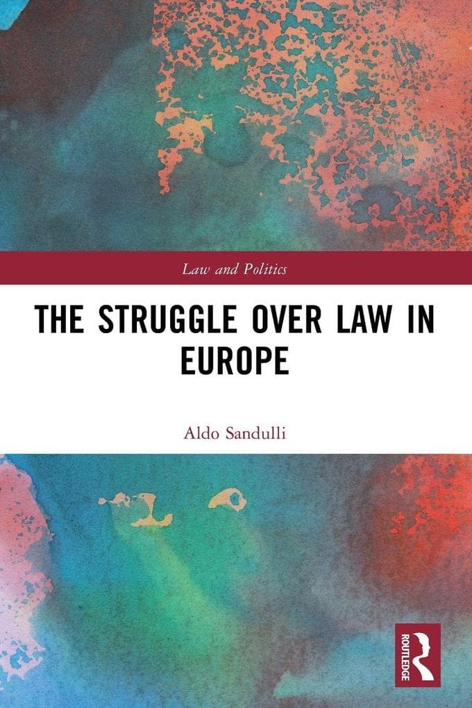 The Struggle over Law in Europe