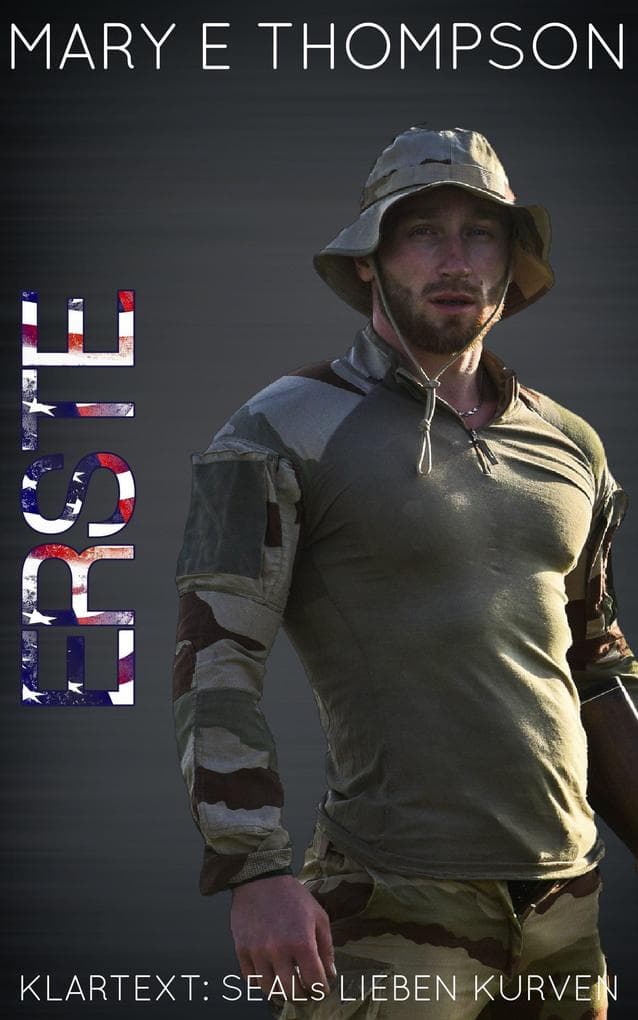 Erste (Klartext: SEALs lieben Kurven, #3)