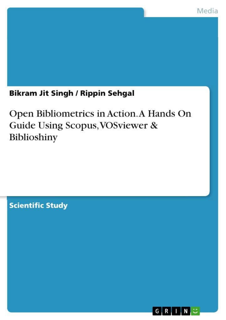 Open Bibliometrics in Action. A Hands On Guide Using Scopus, VOSviewer & Biblioshiny