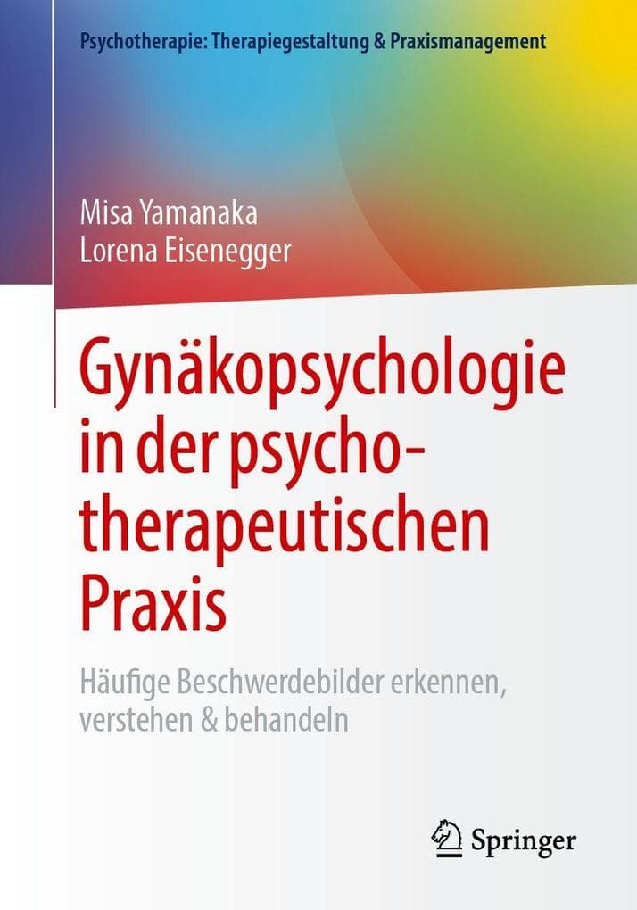 Gynäkopsychologie in der psychotherapeutischen Praxis