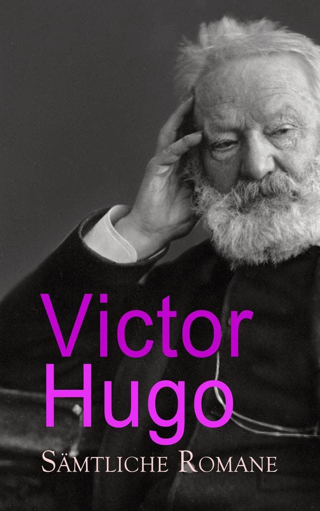 Victor Hugo - Sämtliche Romane