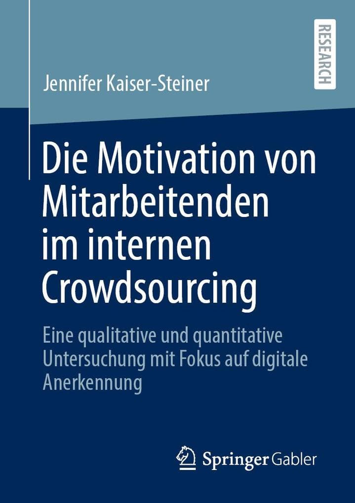Die Motivation von Mitarbeitenden im internen Crowdsourcing