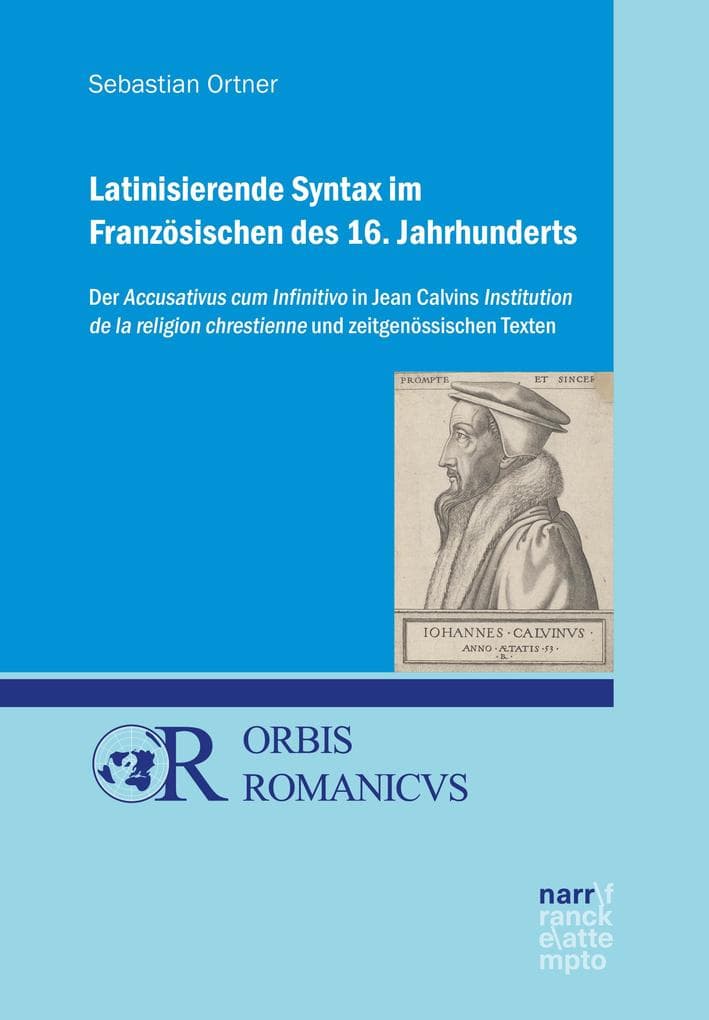 Latinisierende Syntax im Französischen des 16. Jahrhunderts