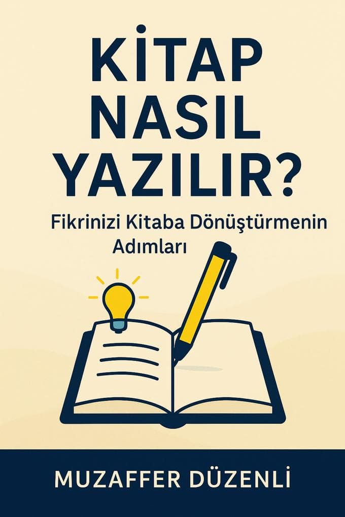Kitap Nasil Yazilir? (Kisisel Gelisim, #8)