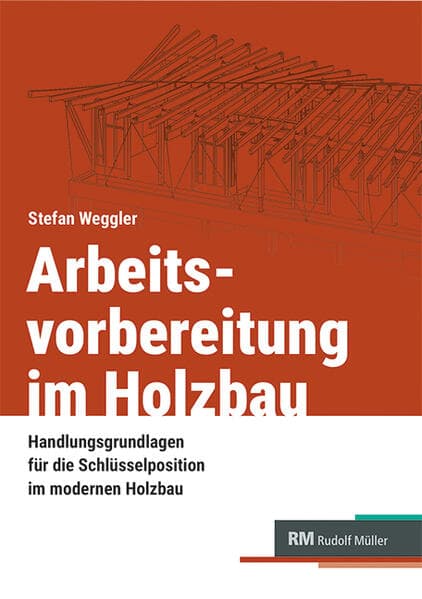 Arbeitsvorbereitung im Holzbau