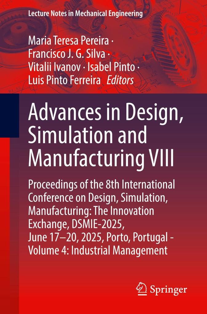 Advances in Design, Simulation and Manufacturing VIII