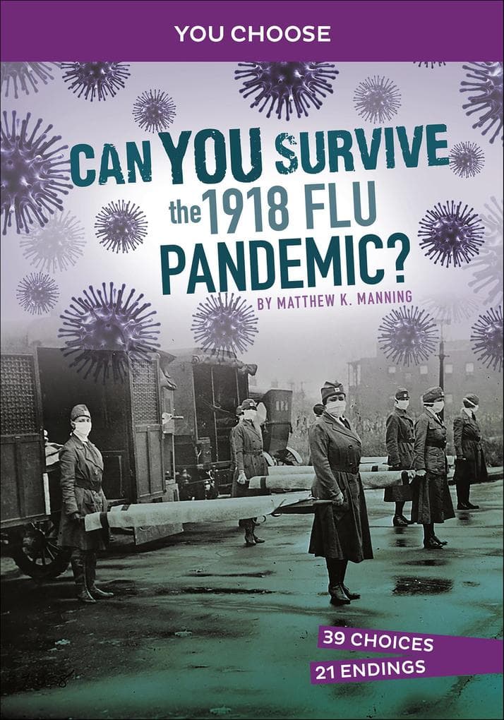 Can You Survive the 1918 Flu Pandemic?