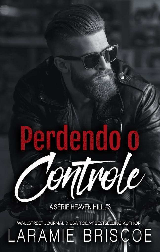 Perdendo o Controle (A Série Heaven Hill, #3)
