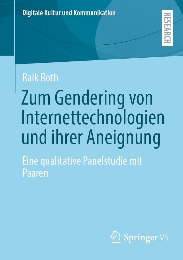 Zum Gendering von Internettechnologien und ihrer Aneignung