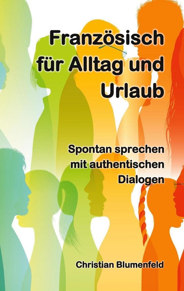 Französisch für Alltag und Urlaub