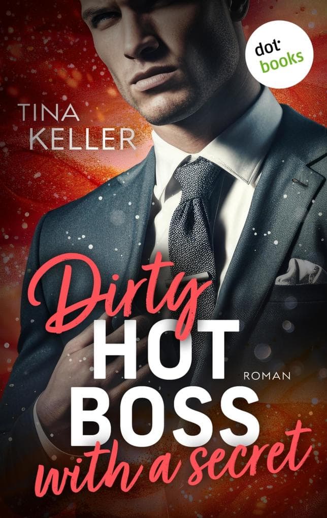 Dirty hot Boss with a Secret - oder: Best Buddy Boss