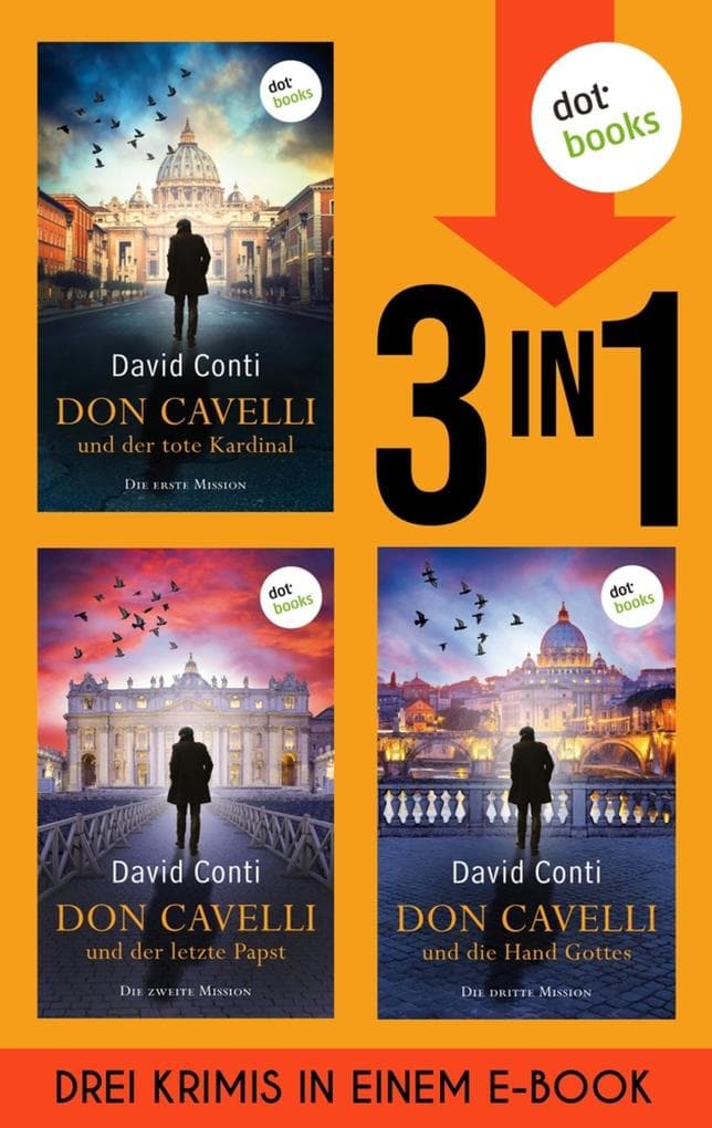 Don Cavelli: Der tote Kardinal, Der letzte Papst & Die Hand Gottes