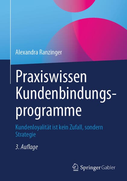 Praxiswissen Kundenbindungsprogramme