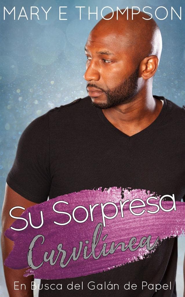 Su Sorpresa Curvilínea (En Busca del Galán de Papel, #16)