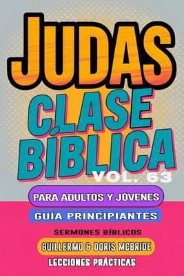 Clase Bíblica para Adultos y Jóvenes Guía Principiantes - Judas