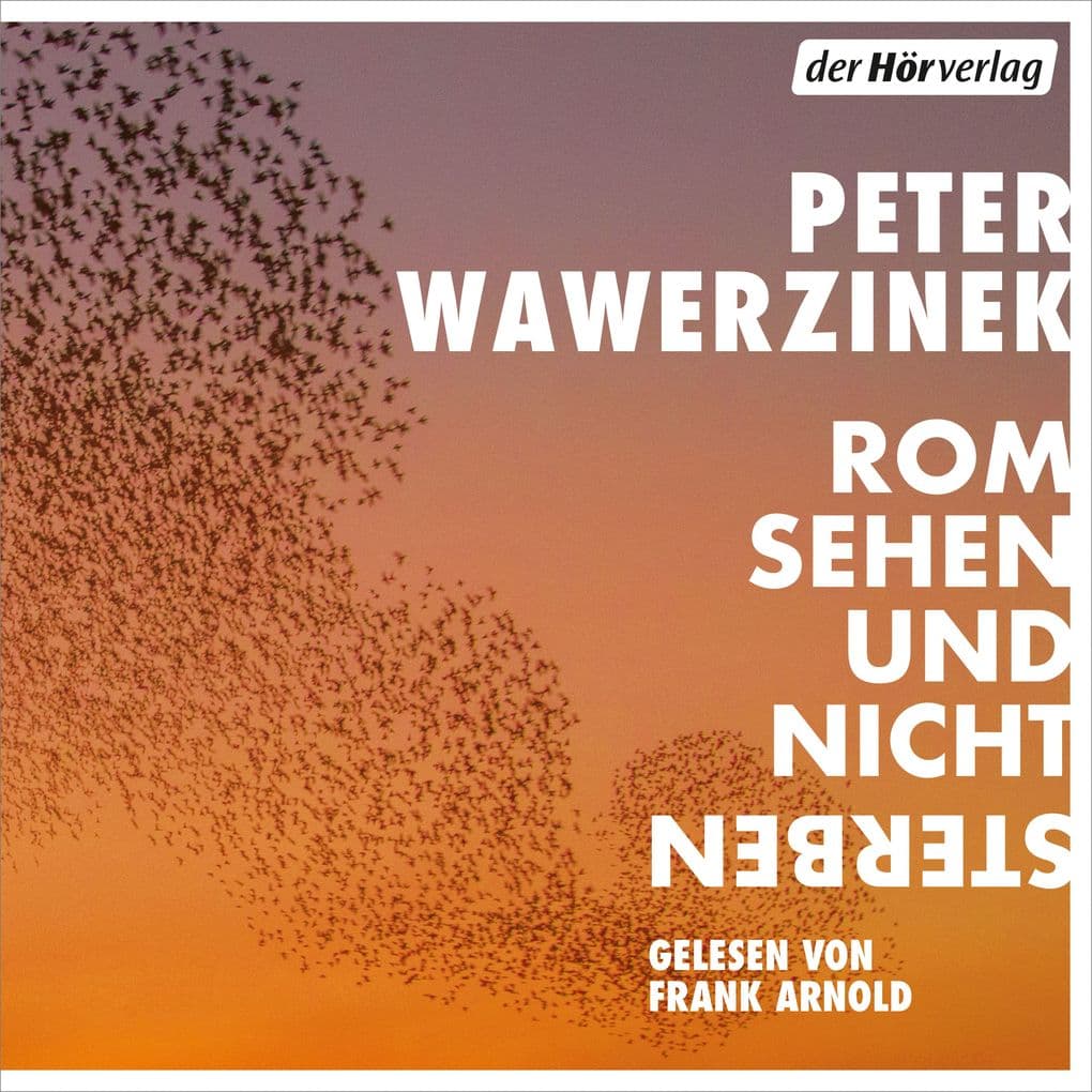 Rom sehen und nicht sterben
