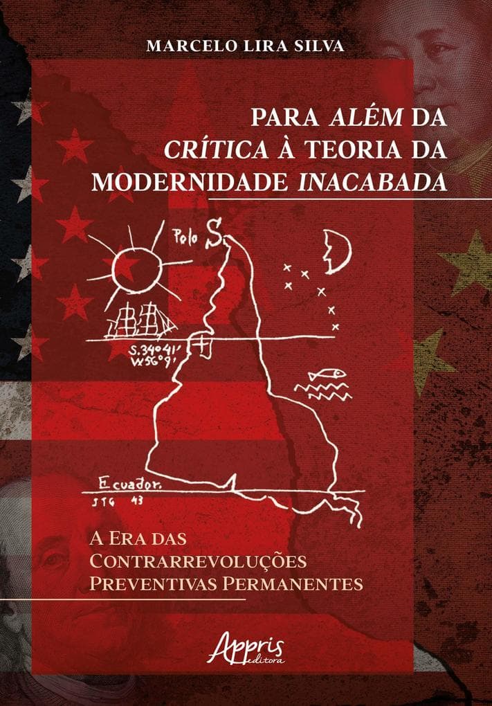Para Além da Crítica à Teoria da Modernidade Inacabada: A Era das Contrarrevoluções Preventivas Permanentes