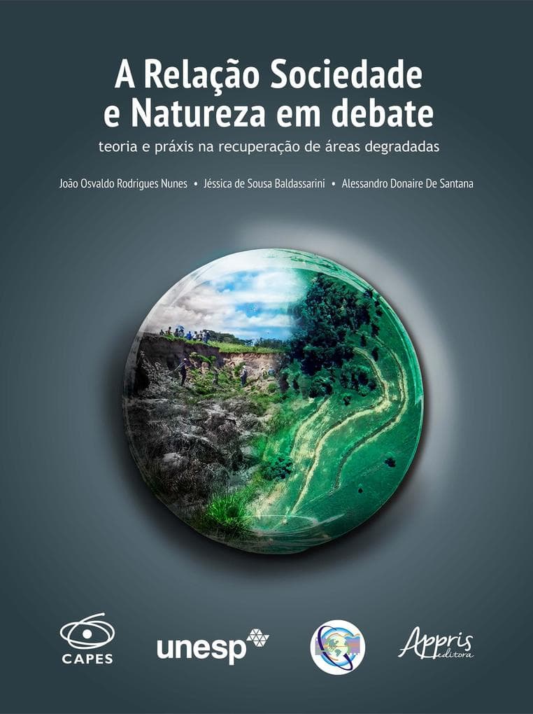 A Relação Sociedade e Natureza em Debate: Teoria e Práxis na Recuperação de Áreas Degradadas