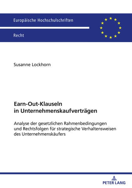 Earn-Out-Klauseln in Unternehmenskaufverträgen