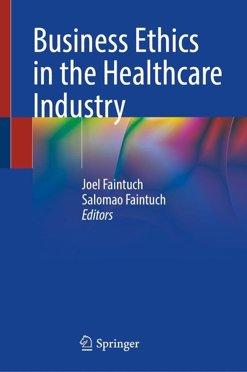 Business Ethics in the Healthcare Industry