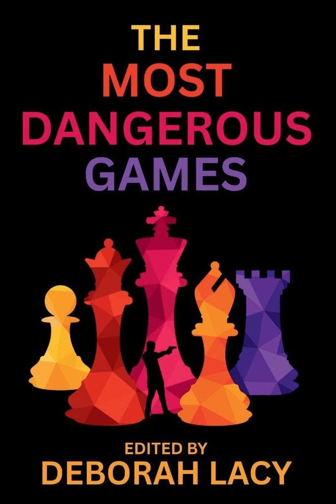 The Most Dangerous Games: A Crime Fiction Anthology
