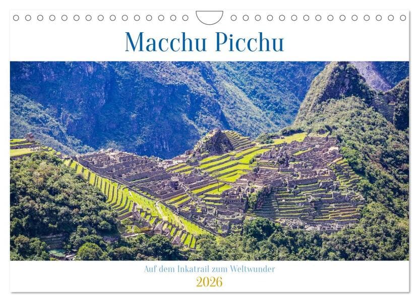 Macchu Picchu (Wandkalender 2026 DIN A4 quer), CALVENDO Monatskalender