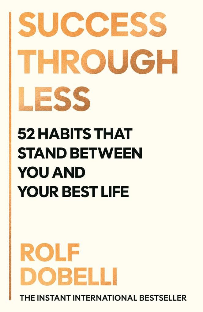 Success Through Less