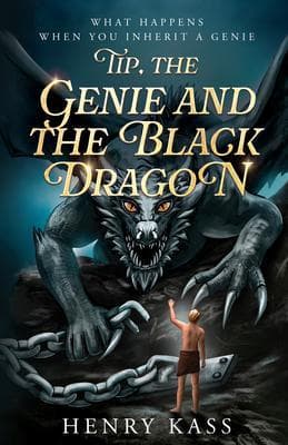 Tip, the Genie and the Black Dragon