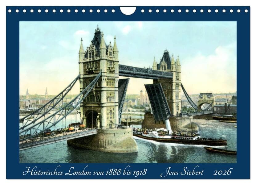 Historisches London von 1888 bis 1918 (Wandkalender 2026 DIN A4 quer), CALVENDO Monatskalender
